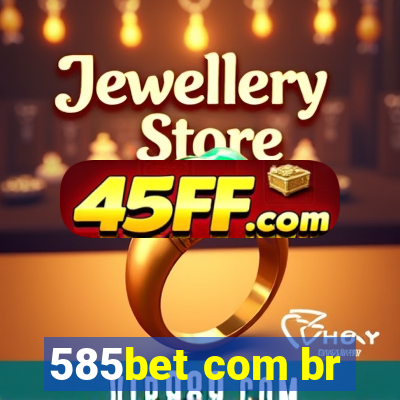 585bet com br